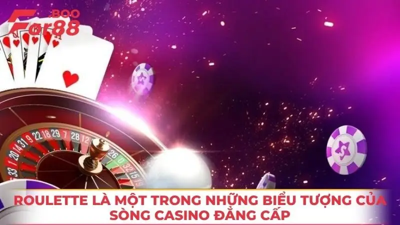 Roulette là một trong những biểu tượng của sòng casino đẳng cấp