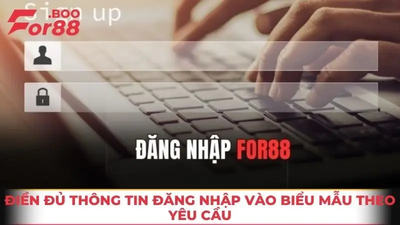 Điền đủ thông tin đăng nhập vào biểu mẫu theo yêu cầu