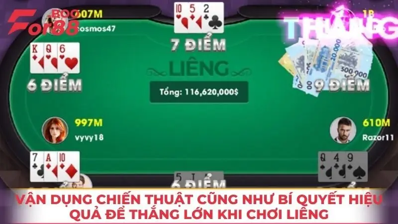 Vận dụng chiến thuật cũng như bí quyết hiệu quả để thắng lớn khi chơi Liêng